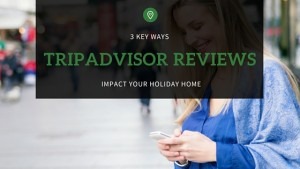 how tripadvisor reviews impact your holiday home