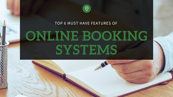 top 6 must have features of online booking systems