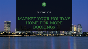 Market your holiday home for more bookings